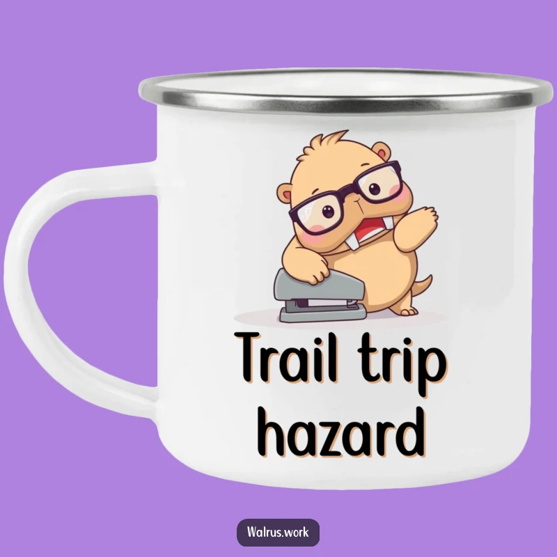 Funny Walrus Stapler Trip Camping Mug - Durable Clumsy Cup, Outdoor Funny Gift