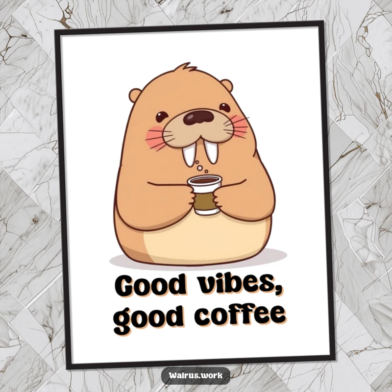 Funny poster depicting a friendly walrus offering a miniature coffee cup with a nod, ideal for adding warmth and humor to office decor.