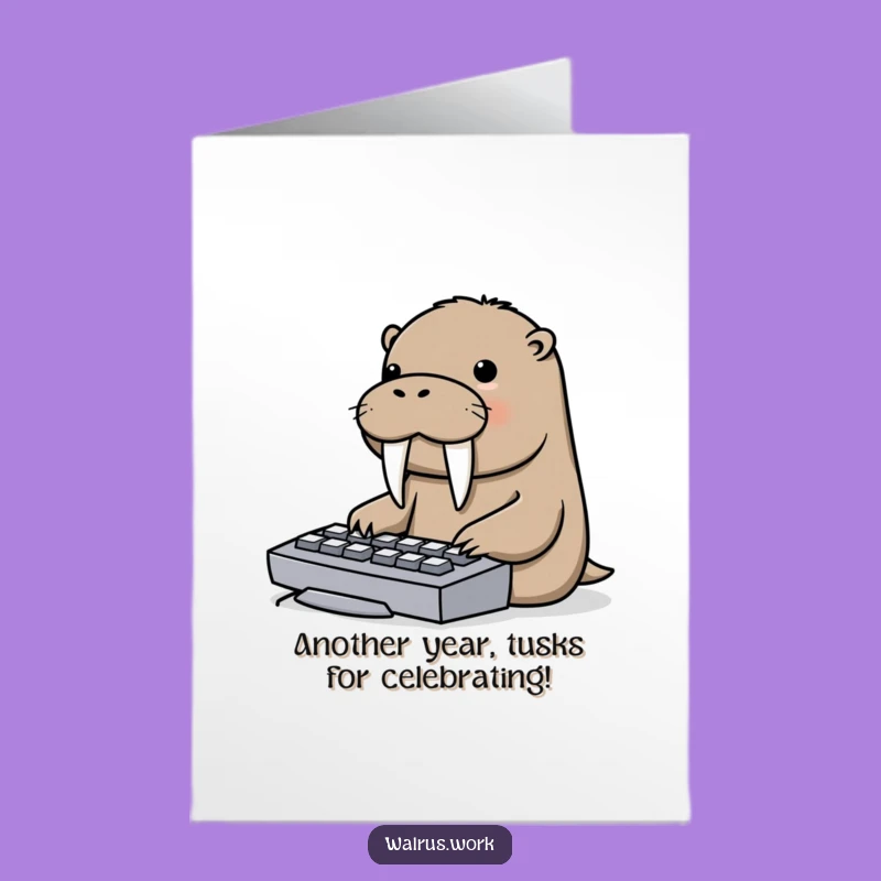Free Printable Walrus Keyboard Birthday Card - Hilarious Downloadable Gift for Techies