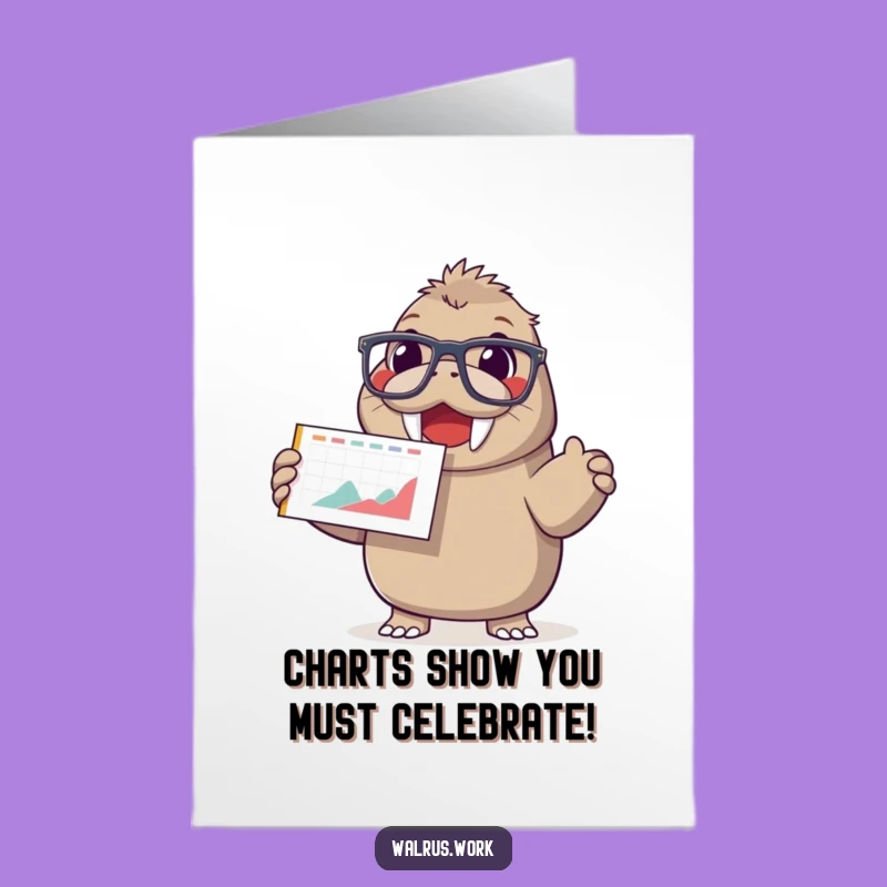 Free Printable Birthday Card: Happy Walrus Chart Humor Downloadable Gift