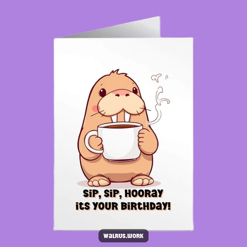 Free Printable Walrus Coffee Birthday Card: Funny Downloadable Gift for Coffee Lovers