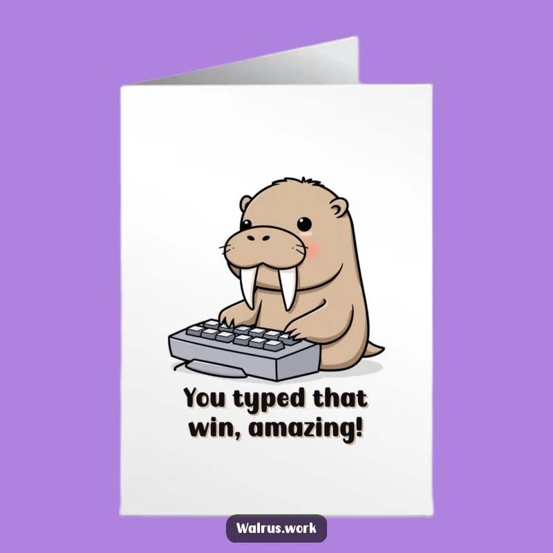 Free Printable Walrus Keyboard Congrats Card - Instant Download Funny Achievement Art