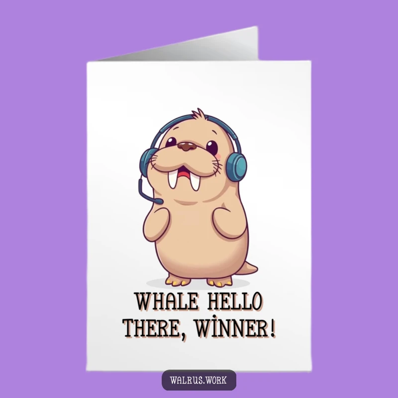 Shocked Walrus Call Congrats Card - Free Printable Downloadable Gift