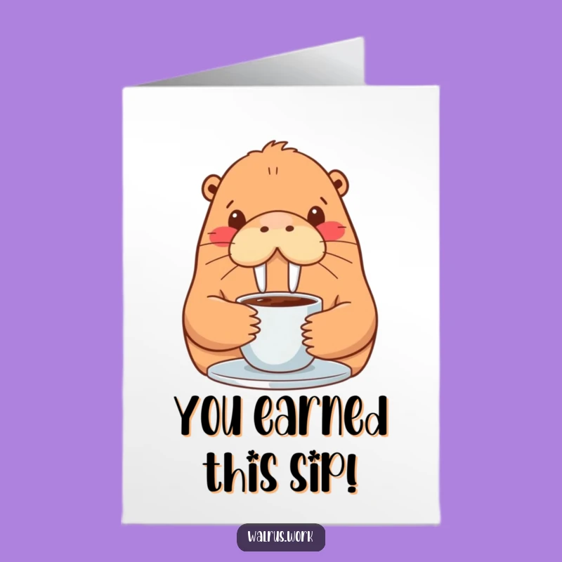 Free Printable Congrats Card: Smiling Walrus Coffee - Downloadable Celebration