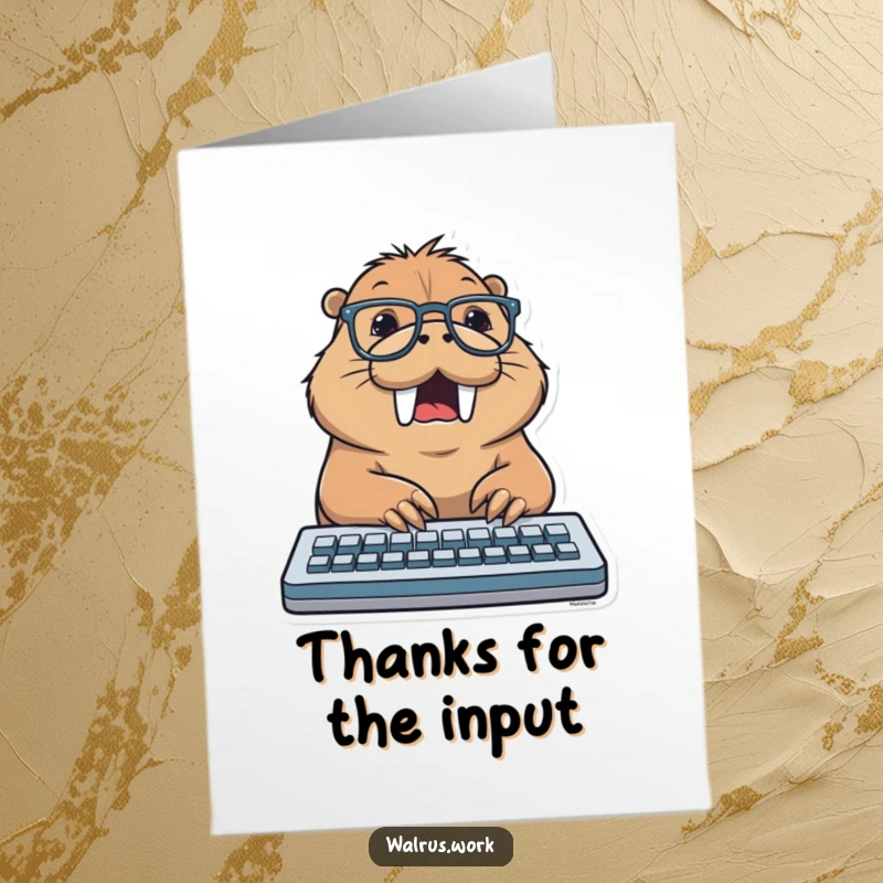 Funny Free Printable Thank You Card: A walrus wearing glasses excitedly types on a keyboard, saying thank you.