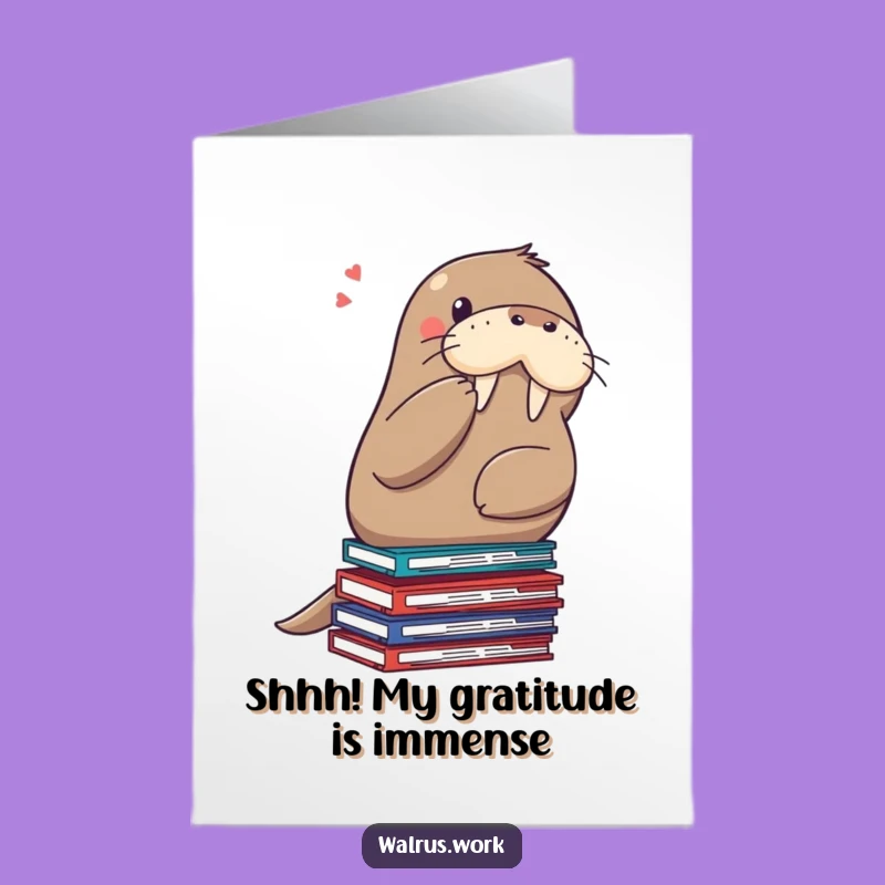 Free Printable Thank You Card: Quiet Walrus, Funny Downloadable Appreciation Gift